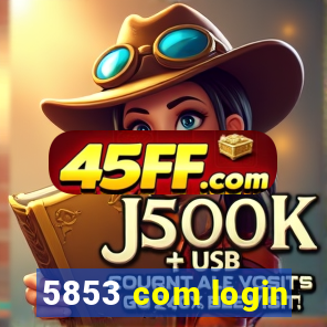 5853 com login